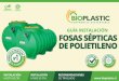 GUÍA INSTALACIÓN FOSAS SÉPTICAS DE POLIETILENObioplastic.cl/site_web/wp-content/uploads/2017/04/OR_GUIA-FOSAS... · info@bioplastic.cl Encuéntrenos en nuestros distribuidores