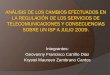 ANÁLISIS DE LOS CAMBIOS EFECTUADOS EN LA …LISIS DE LOS... · Año Cambios Descripción Impacto Económico Impacto Administrativo ... las Telecomunicaciones en el Ecuador. ... todos
