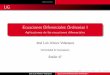 Ecuaciones Diferenciales Ordinarias I - Aplicaciones de ...pepe/cursos/edo_2012/slides/slide_48.pdf · Ecuaciones Diferenciales Ordinarias I Aplicaciones de las ecuaciones diferenciales