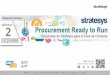 Desayuno de Trabajo Stratesys - Procurement Ready to Run · Nuestra solución SRM RDS – Compras estratégicas Caso práctico Ariba ... donde se determinarán las reglas que 
