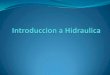 Introduccion a Hidraulica - Prof.EHernandezprofehernandez.weebly.com/uploads/1/4/1/1/14115591/introduccion_a... · Principios Fundamentales Los Aceites no son compresibles pero si