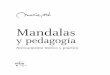 Mandalas · Este libro completa los álbumes Recentrado por las Mandalas, que he ido creando desde 1988 en la «colección Marie Pré», para profesores, padres y acompañantes de