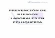 PREVENCIÓN DE RIESGOS LABORALES EN PELUQUERÍAFORMACION+PELUQUERIA.pdf · MANIPULACION MANUAL DE CARGAS ... de producción, con miras, en particular, a atenuar el trabajo monótono