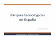 Parques tecnológicos en España - Agenda Innovación Arequipaagendainnovacionarequipa.com/wp-content/uploads/2017/05/PARQUES... · en España Arequipa Abril de 2017. · info@innopro.cat