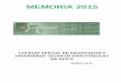MEMORIA 2015 - cogitiavila.escogitiavila.es/public/files/cats463-att167-memoria-2015.pdf · dificultad añadida del primer y segundo ERTE consensuado, con el objetivo propuesto del