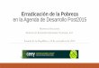 Erradicación de la Pobreza en la Agenda de Desarrollo Post2015 · Erradicación de la Pobreza en la Agenda de Desarrollo Post2015 MARCELO DELAJARA CENTRO DE ESTUDIOS ESPINOSA YGLESIAS,