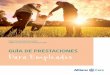 GUÍA DE PRESTACIONES Para Empleados - Allianz Care · introduzca los datos de acceso que se encuentran en su paquete de afiliación. Cuando se le solicite, cambie la contraseña