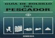 GUIA DE BOLSILLO DEL PESCADOR SPANISH cuarta parte «Explotación de los barcos » agrupa información general concerniente a la explotación del barco. Esta parte proporcionará algunas