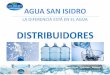 AGUA SAN ISIDRO · • Somos una compañía que provee agua purificada de alta calidad en distintos formatos, con el fin de satisfacer las ... Apoyo con ropa distintiva de la empresa