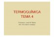 TERMOQU ÍMICA TEMA 4 - IES 25 d'Abril | Institut d ...ies25abril.edu.gva.es/wp-content/uploads/2010/01/termoquimica.pdf · Es compleix que la calor ... • Les mescles tenen major