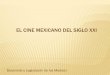 EL CINE MEXICANO DEL SIGLO XXI - … · ¡De panzazo!: 1,067,000 asistentes. Desarrollo y Legislación de los Medios I. AÑO 2012: CONTINUACIÓN 