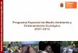 Programa Especial de Medio Ambiente y Ordenamiento ... · ambiental de competencia estatal, las cuales en su momento a través de las gestiones que se realizan ubicaran a Chiapas