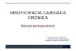 INSUFICIENCIA CARDIACA CRÓNICA - arydol.comarydol.com/wp-content/uploads/2018/08/INSUFICIENCIA-CARDIACA... · Insuficiencia cardiaca - Signos y síntomas de descompensación - IC