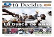 En busca de asilo - cyberbackups.com · 2 tú Decides – A Bilingual Newspaper 21 de octubre 2016 Sabiduría para las decisiones LATINOAMÉRICA TIJUANA, México (AP) U nos mil haitianos