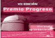 VII EDICIÓN Premio Progreso - fudepa.org · - Deficiencias en las instalaciones de abastecimiento, saneamiento, electricidad, telecomunicaciones y audiovisuales. - Humedades en núcleos