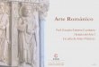 Arte Románico - CITA | Misióncita.eap.edu/moodle/pluginfile.php/1846/mod_resource/content/0/... · La arquitectura del monasterio se ordena de tal modo que dé respuesta a las necesidades