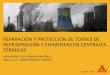 REPARACIÓN Y PROTECCIÓN DE TORRES DE …aceweb.cat/web2015/wp-content/uploads/2016/11/sika-torres-y-chime... · Carbonatación – revestimiento de retardo (Alta resistencia a la