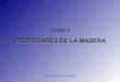 PROPIEDADES DE LA MADERA - UDE | FCA - Inicio · diseño. PROPIEDADES DE LA MADERA (I): Propiedades estéticas. ... UDE FCA Taller de Caracterización II 8 Es una característica