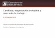 Conflicto, negociación colectiva y mercado de trabajoarchivo.argentina.indymedia.org/uploads/2015/12/informe_trimestral... · En el Estado Provincial se registran un total de conflictos