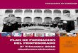 PLAN DE FORMACIÓN DEL PROFESORADO - stic.uva.esstic.uva.es/.../_documentos/Plan-de-Formacion-3T2018.pdf · Plan de Formación del Profesorado Año 2018 Área de Formación Permanente
