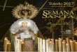 Programa Oficial Semana Santa de Toledo 2017 · Edita: Junta de Cofradías . Hermandades y Capítulos . de Semana Santa de Toledo. Editado en colaboración con: Excmo. Ayuntamiento