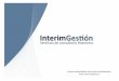 InterimGestión dossier oct2014interim-gestion.es/.../2013/12/interimgestion-dossier-servicios.pdf · 1 ;on.es! • Presentación/ • Equipoyexperiencia • Serviciosprofesionales