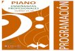 Programación de Piano del real Conservatorio Profesional ... · Piezas para piano. CRUZ GUEVARA, Juan . Sonata para piano, Tres preludios , Alquimila. FLORES, Javier . Sonatina para