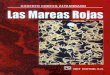 Las mareas rojas - usuario.cicese.mxusuario.cicese.mx/~josue/pdf/Las mareas rojas.pdf · DE LAS MAREAS ROJAS 9 Evaluación de las mareas rojas Cort's Altamirano y Ruth Luna Soria