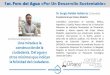 Dr. Sergio Roldán Gutiérrez (Colombia)aguapotabledeloscabos.gob.mx/.../2016/08/Ponentes-1er-Foro-de-Agua.pdf · Secretaría de Comunicaciones y Transportes, y el financiamiento