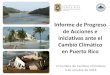 de Acciones e Iniciativas ante el Cambio Climático en ...pr-ccc.org/download/Presentacion_PlanCarmenGuerrero.pdf · Iniciativas en Puerto Rico ante el Cambio Climático •Plan de