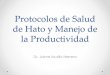 Protocolos de Salud de Hato y Manejo de la Productividadproleche.com/recursos/documentos/congreso2014/Salud_del_hato_Como... · CMT x x x x x x x x x x x x Calibración equipo ordeño