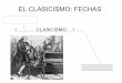 EL CLASICISMO: FECHAS - dolaboral.files.wordpress.com · Clasicismo(Neoclasicismo) Romanticismo s. XX.....? DEBAJO DE CADA FOTO ESCRIBE EL NOMBRE DEL ... ESTILO y comprueba qué estilos