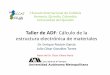 Taller ADF DFT - FAMAlabmolphys.org/Curso_colombia/presentaciones/DFT.pdfI Escuela Internacional de CatálisisI Escuela Internacional de Catálisis Armenia, Quindío, Colombia Universidad