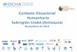 Contexto Situacional Humanitario Subregión Urabá (Antioquia) · Contaminación por armas MAP/MUSE/AEI 2012 ... En el 100% de los municipio priorizados por el EHL existen restricciones