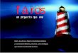 Faros - Fundación Cruzada Patagónica · faros un proyecto que une El arte, la cultura, el deporte, las prácticas solidarias, y la articulación didáctico-productiva, como estrategias
