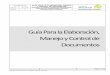 Guía Para la Elaboración, Manejo y Control de Documentospegasus.javeriana.edu.co/~CIS0830IS12/documents/Anexo M IU-SOP-06... · iu-sop-06-01 guÍa para la elaboraciÓn, manejo y