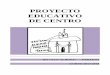 PROYECTO EDUCATIVO DE CENTRO - institutosanalbino.es PROYECTO... · Plan de Centro I.E.S. San Albino. Paradas. Curso 2017/2018 Página 2 1. EL PROYECTO EDUCATIVO. PAG