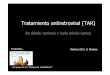 Tratamiento antiretroviral(TAR) · Ausencia de beneficio de inicio precoz del TAR Conclusions: There was no clear immunological or virologicaladvantage in starting HAART at a CD4