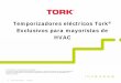 Temporizadores eléctricos Tork Exclusivos para mayoristas de … COMMERCIAL... · Aplicaciones para temporizadores eléctricos • Remodelación de negocios • Fusión de negocios
