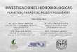 M. en C. Héctor Espinosa M. en C. Patricia Fuentes Dra ... · Objetivos •Metodologías de campo, laboratorio y análisis de información tradicionales y recientes de la ictiología