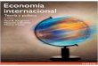 Economía internacional - orenatocaunp.files.wordpress.com · P aul R. Krugman Mauric e Obstfeld Mar c J. Melitz ... internacional tiene fuertes efectos sobre la distribuci$n de la