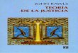 JOHN RAWLS - mastor.clmastor.cl/blog/wp-content/uploads/2018/02/Rawls_Teoria_de_la... · Primera edición en inglés, 1971 Primera edición en español, 1979 Segunda edición en español,