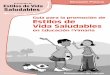 GUIA PARA PRIMARIA (07-12-05) - BVSDE Desarrollo Sostenible · Orientaciones para la Promoción de una Vida sin Drogas. 3.3. Orientaciones para el uso de cuadernillos de trabajo