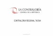 CONTRALORIA REGIONAL TACNA - MUNICIPALIDAD … Contraloria_EL... · Informe de Gestión a la Comisión de Fiscalización del ... • Autorizar presupuestos adicionales de obra y mayores