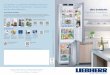 Los frigoríficos y congeladores de Liebherr siempre los ... · Con el sistema BioFresh, exclusivo de Liebherr, podrá comprar la cantidad que le apetezca de frutas y verduras, de