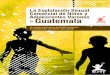 La Explotación Sexual Comercial de ... - ECPAT Guatemalaecpatguatemala.org/wp-content/uploads/2016/12/explotacion_varones.pdf · 5.1 Normativa Internacional Aplicable a Guatemala
