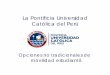 La Pontificia Universidad Católica del Perúucv.altavoz.net/prontus_unidacad/site/artic/20101025/asocfile/... · Difusión de la cultura peruana, historia peruana, ... extranji d