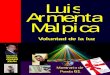 Luis 1 Armenta Malpica - El Faro Cultural: Inicioelfarocultural.com/pdf/luisarmentamalpica.pdf · 2 2 Voluntad de la luzARGENTINA Luis Armenta Malpica, México Giulia De Sarlo Muestrario