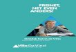 FREINET, NET EVEN ANDERS! - VILLA DA VINCI Villa Da Vinci.pdf · Célestin Freinet, de Franse leraar en grondlegger van het Freinetonderwijs, merkte op dat zijn leerlingen vaak ongeïnteresseerd