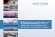 Soluciones centradas en la información para los sectores .../media/Aveva/Spanish/Corporate/AVEVA... · Con ciclos de vida, en el caso de las instalaciones y los buques, que pueden